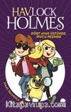 Havlock Holmes Dört Ayak Üstünde, İpucu Peşinde (Ciltli)