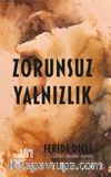 Zorunsuz Yalnızlık