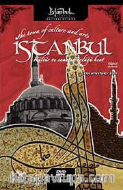 İstanbul...Kültür ve Sanatın Ördüğü Kent