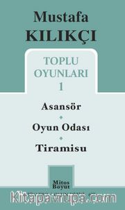 Mustafa Kılıkçı Toplu Oyunları 1 / Asansör-Oyun Odası-Tiramisu