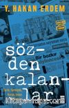 Sözden Kalanlar & Tarih, Tarihçilik, Kurgu, İnsan ve Toplum