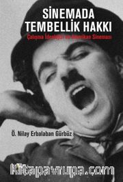 Sinemada Tembellik Hakkı <br /> Çalışma İdeolojisi ve Amerikan Sineması