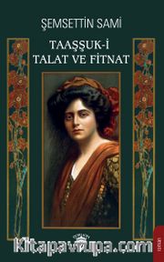Taaşşuk-i Talat ve Fitnat