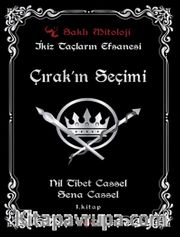 İkiz Taçların Efsanesi / Çırak’ın Seçimi