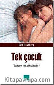 Tek Çocuk Tamam mı Devam mı?
