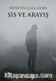 Sis ve Arayış