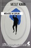 Mülksüz ve Çıplak 