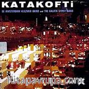Katakofti De Amsterdam Klezmer Band, The Galata Gypsy Band