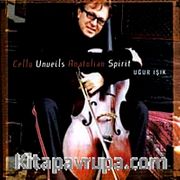 Cello Unueils Anatolian Spirit