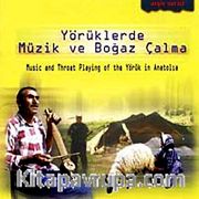 Yörüklerde Müzik ve Boğaz Çalma