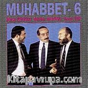 Muhabbet 6