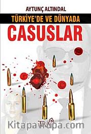 Türkiye'de ve Dünyada Casuslar