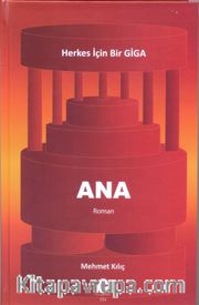 Ana- Herkez İçin Bir Giga 