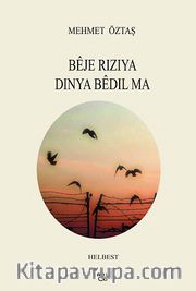 Beje Rızıya Dınya Bedıl Ma
