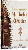 Nebilerden Vesahabeden Hutbeler ve Öğütler