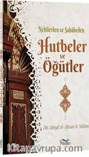 Nebilerden Vesahabeden Hutbeler ve Öğütler