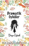Dramatik Öyküler 