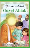 İnsanın Süsü Güzel Ahlak