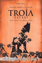 Destanlar, Yontular ve Resimlerde  Troia Savaşı