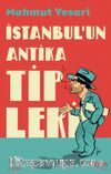İstanbul’un Antika Tipleri