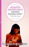 Bebeğin Emzirilmesi Neden Önemlidir?