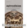 Afrodisias ve Çevresi