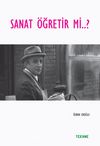 Sanat Öğretir mi?