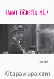 Sanat Öğretir mi?