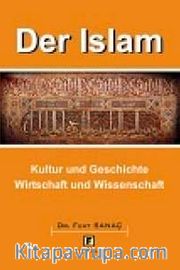 Der Islam <br /> Kultur und Geschichte Wirtschaft und Wissenschaft
