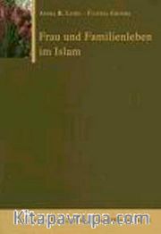 Frau und Familienleben im Islam (A. Lemu / F. Grimm)