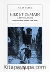 Hier Et Demain (L'Éternel Adam) (Fransızca-Türkçe Sözlüklü Ebedî Âdem) 