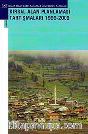 Kırsal Alan Planlaması Tartışmaları 1999-2009