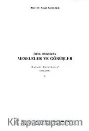 Özel Hukukda Meseleler ve Görüşler <br /> Hukuki Mütalaalar (1992-1996) V
