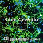 Bilim Güzeldir - Mikroskop Altında İnsan Vücudu