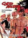 Corto Maltese 3 / Git Gidebildiğin Kadar