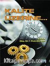 Kalite Üzerine...