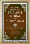 Hak Dini Kur'an Dili / Kur'an-ı Kerim ve Türkçe Meali (Küçük Boy, Ciltli-Metinsiz)