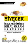 Yiyecek ve İçeceklerimizde Helal Haram Ölçüleri  Hanefi Mezhebinde Yiyecek Ve İçeceklerde Helallik ve Haramlık Ölçüleri