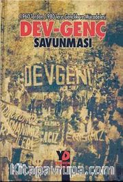 1960'lardan 1980'lere Gençlik ve Mücadelesi Dev-Genç Savunması