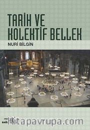Tarih ve Kolektif Bellek