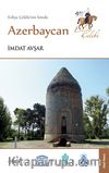 Evliya Çelebi'nin İzinde Azerbaycan