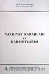 Yargıtay Kararları ve Karşıoylarım