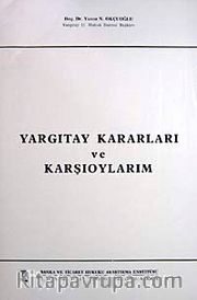 Yargıtay Kararları ve Karşıoylarım