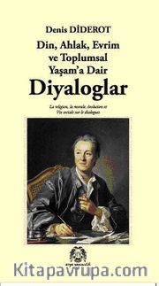 Din, Ahlak, Evrim ve Toplumsal Yaşam'a Dair Diyaloglar