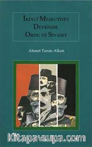 İkinci Meşrutiyet Devrinde Ordu ve Siyaset