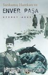Sarıkamış Harekatı ve Enver Paşa