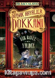 Şipşak Hayaller Dükkanı 1/ Bir Bavul Yıldız