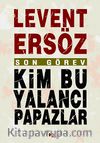 Son Görev / Kim Bu Yalancı Papazlar