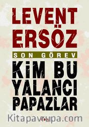 Son Görev / Kim Bu Yalancı Papazlar