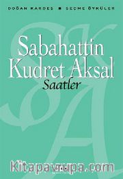 Saatler / Seçme Öyküler